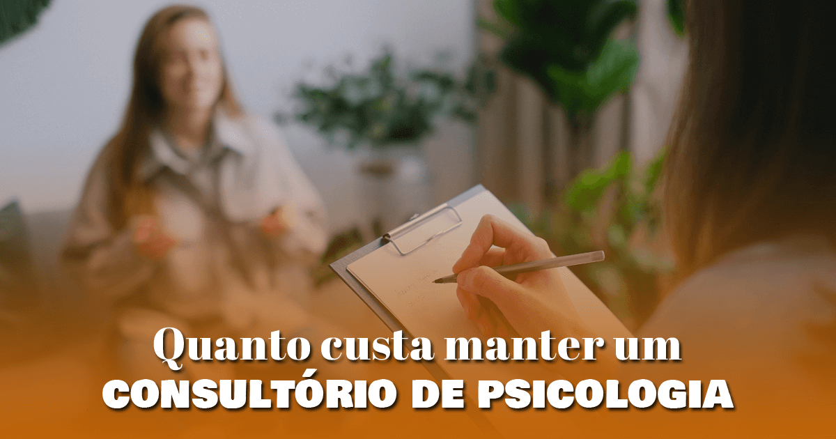 Quanto custa manter um consultório de psicologia