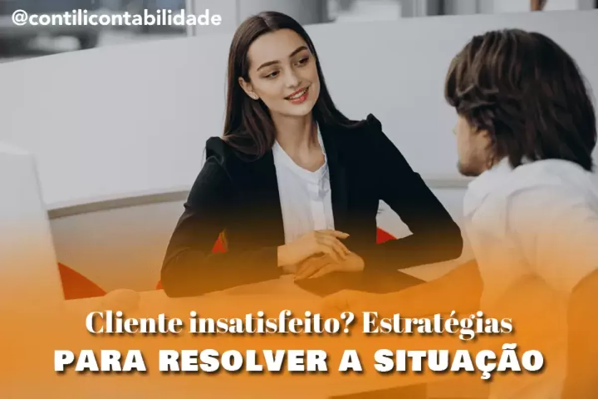 Cliente insatisfeito Estrategias para resolver a situacao 0f4ad760