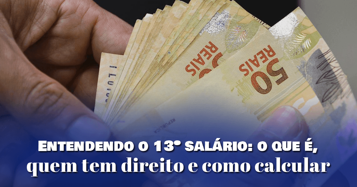 Entendendo o 13º salário: o que é, quem tem direito e como calcular Entendendo o 13º salário: o que é, quem tem direito e como calcular