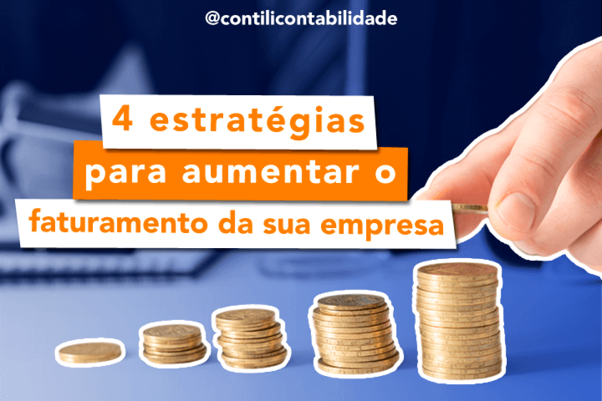 4 estratégias para aumentar o faturamento da sua empresa