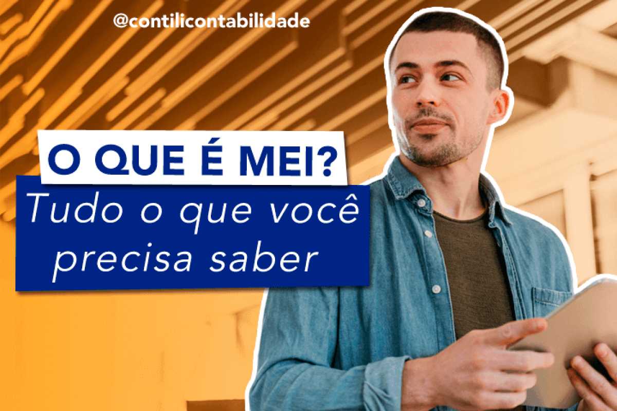 O que é MEI: tudo o que você precisa saber