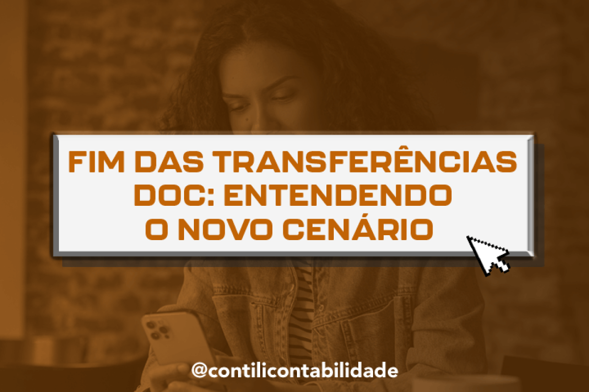 Fim das transferências DOC: Entendendo o novo cenário