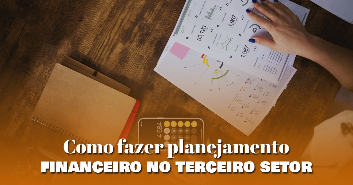 Como fazer planejamento financeiro no terceiro setor