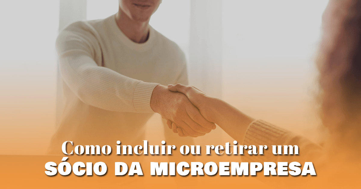 Como incluir ou retirar um sócio da microempresa