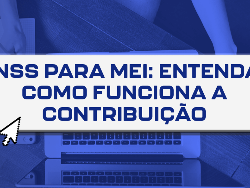 INSS para MEI entenda como funciona a contribuicao 3 4e036d2e