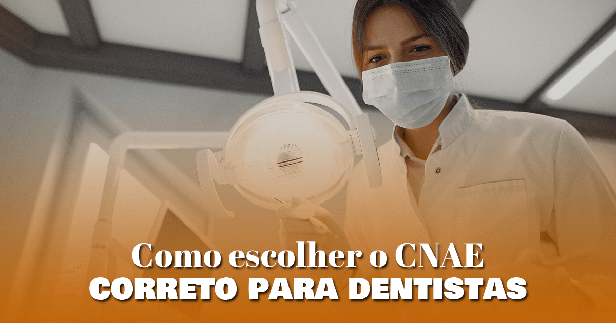 Como escolher o CNAE correto para dentistas
