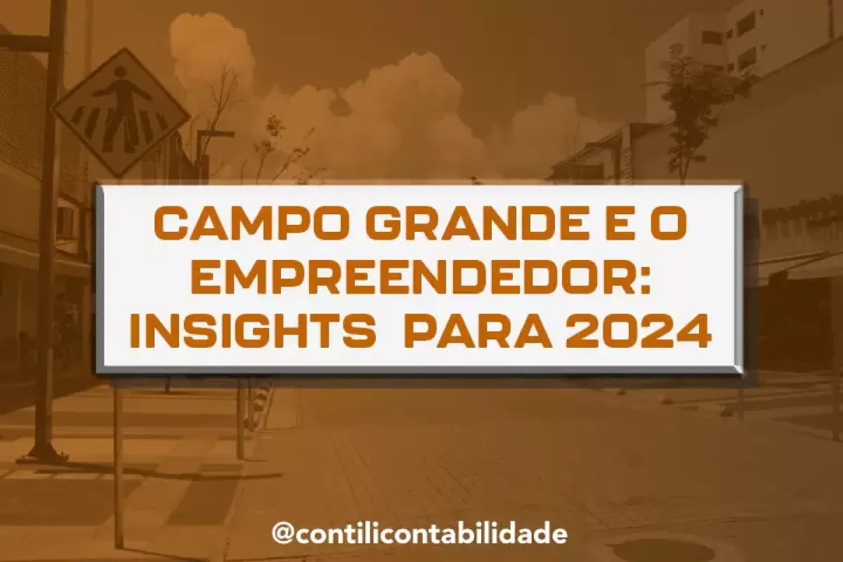 Campo Grande e o empreendedor Insights para 2024 64ea2073