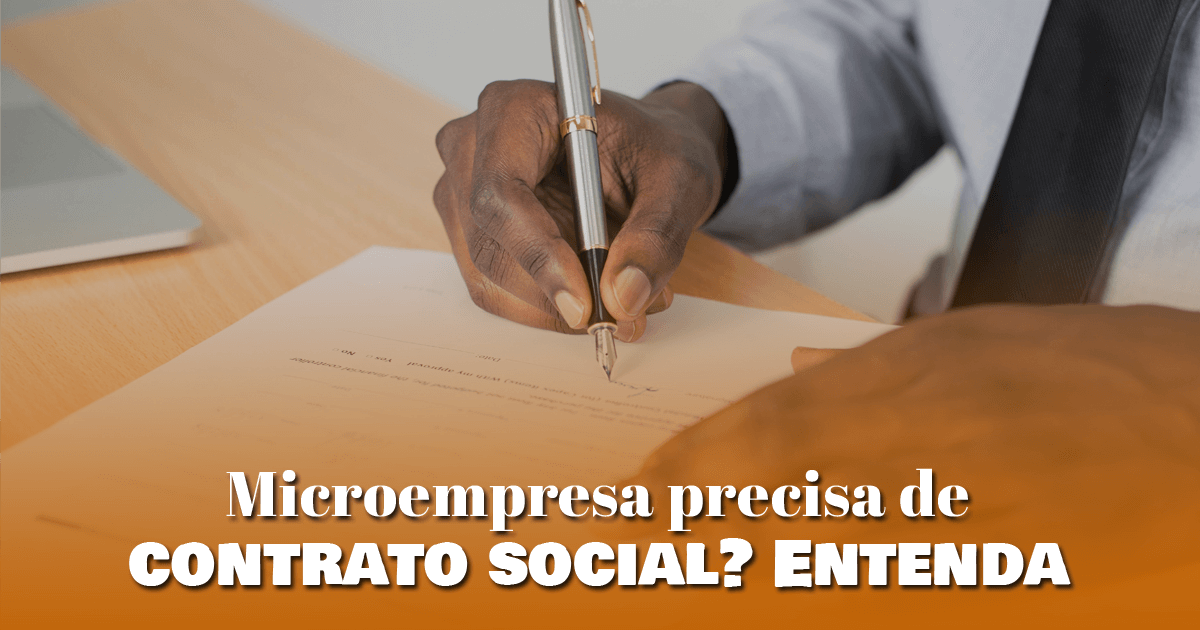 Microempresa precisa de contrato social? Entenda