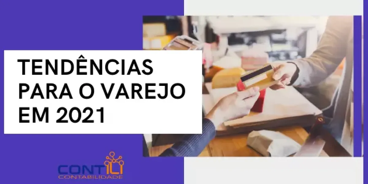 4 tendências que poderão fazer a diferença no setor varejista em 2021 14 TENDENCIAS VAREJO 81ff65d8