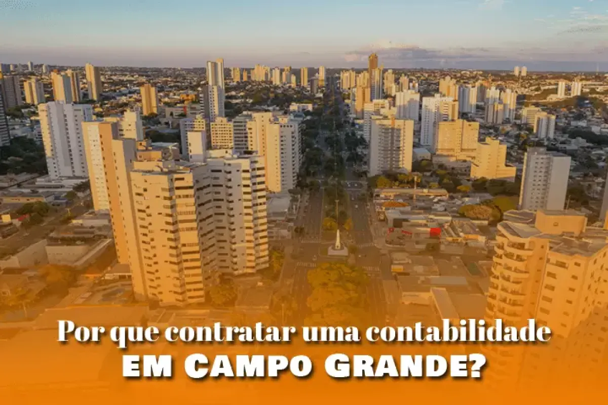 Por que contratar uma contabilidade em Campo Grande 85af92a6