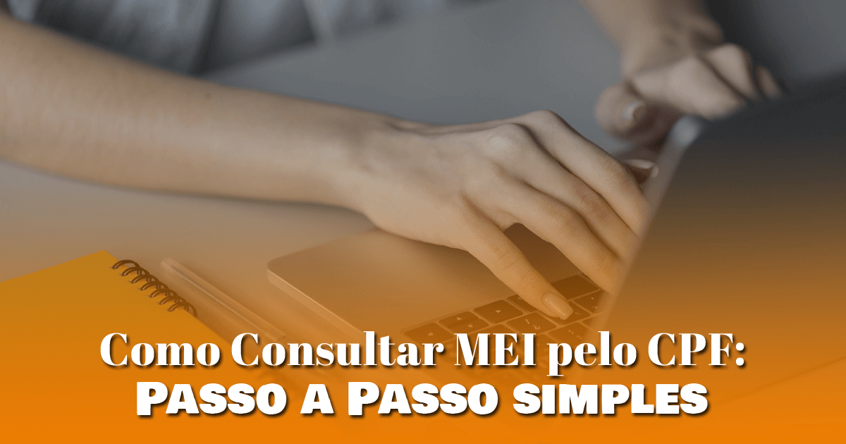 Profissional Liberal & Imposto de Renda. E Agora? 12 Como Consultar MEI pelo CPF Passo a Passo simples 3 8b541bda