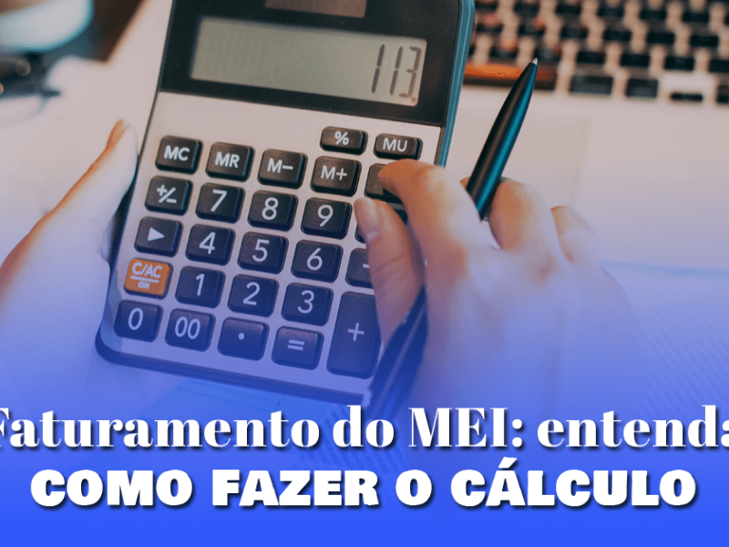 Faturamento do MEI entenda como fazer o calculo 2 8b02cef9