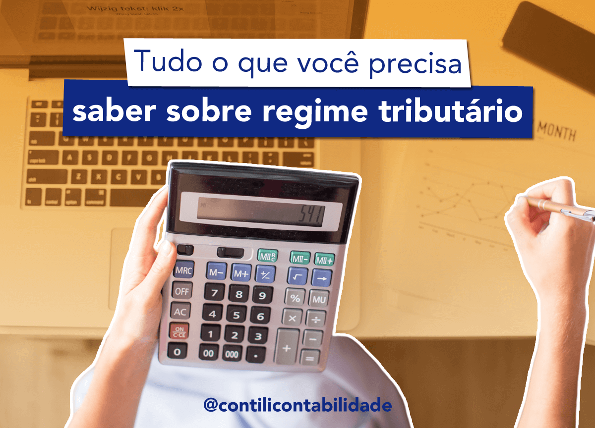 Tudo o que você precisa saber sobre regime tributário