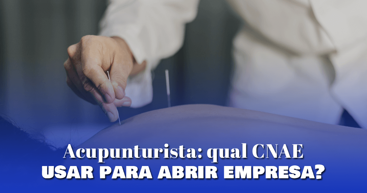 Acupunturista: qual CNAE usar para abrir empresa?