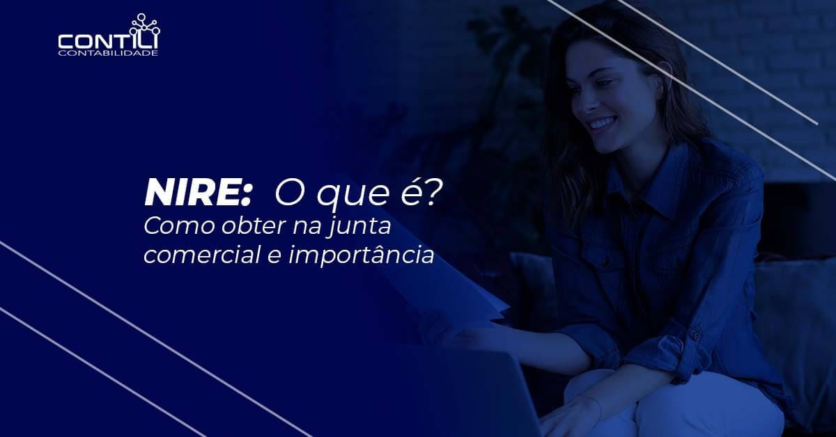 NIRE: O que é? Como obter na junta comercial e Importância.