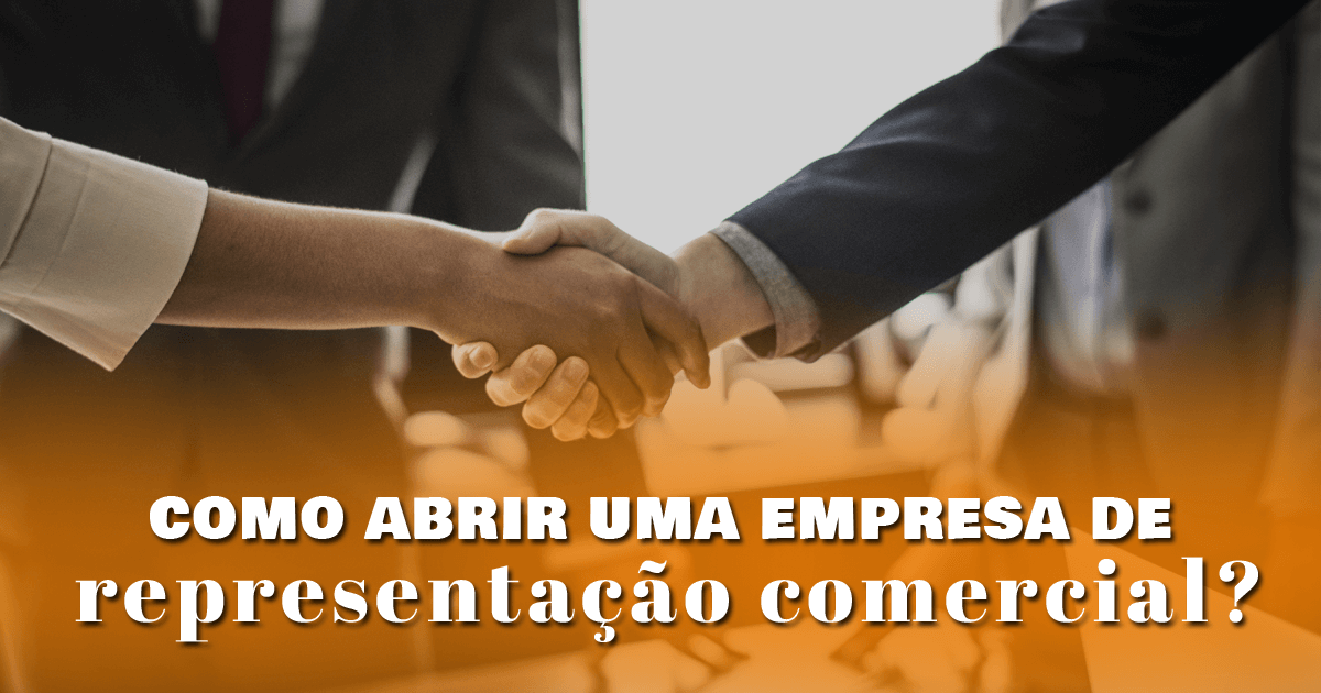 Como abrir uma empresa de representação comercial?