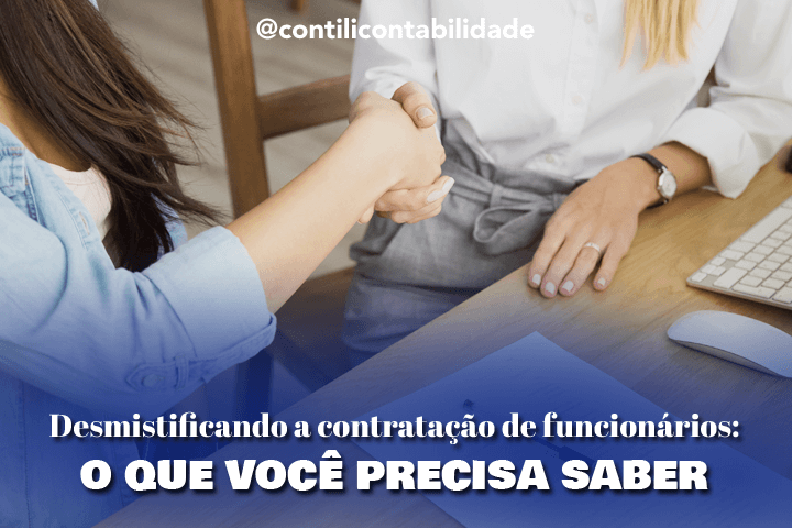 Desmistificando a contratação de funcionários: o que você precisa saber