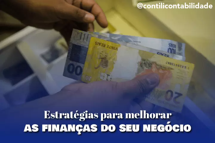 Estratégias para melhorar as finanças do seu negócio 6 Estratégias para melhorar as finanças do seu negócio