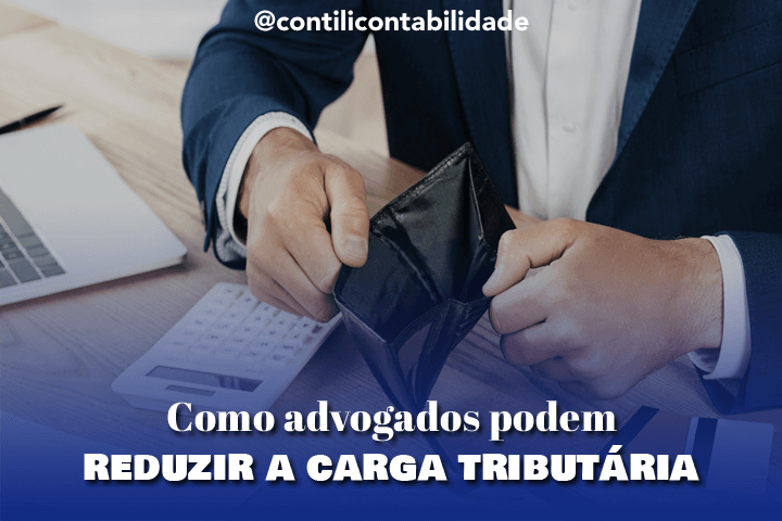 Como advogados podem reduzir a carga tributária