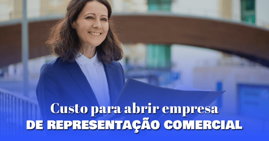 Custo para abrir empresa de representação comercial