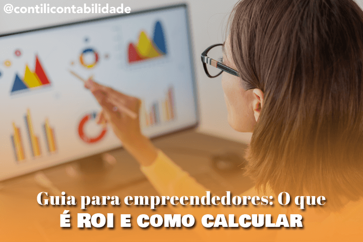 Guia para empreendedores: O que é ROI e como calcular