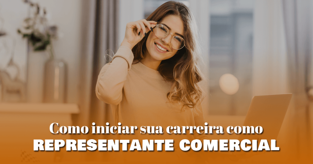 Como iniciar sua carreira como representante comercial