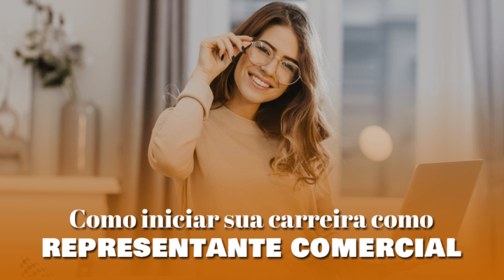 Como iniciar sua carreira como representante comercial