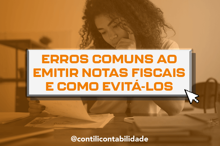 Erros comuns ao emitir notas fiscais e como evitá-los