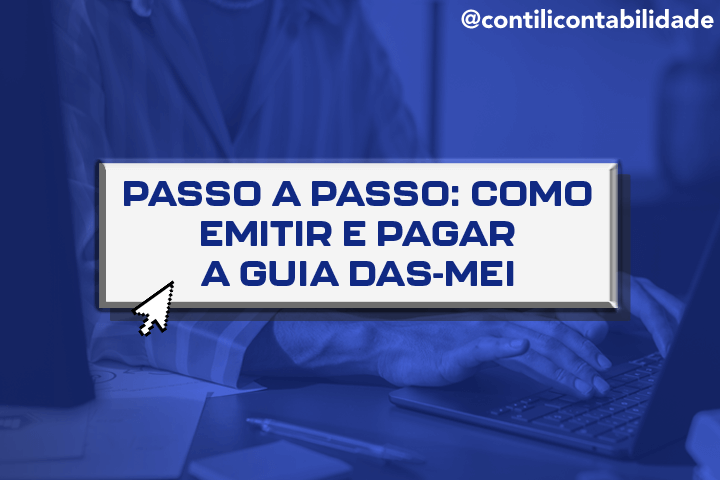 Passo a passo: Como emitir e pagar a guia DAS-MEI