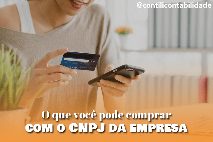 O que você pode comprar com o CNPJ da empresa