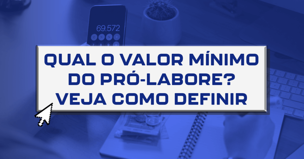 Qual o valor mínimo do pró-labore? Veja como definir