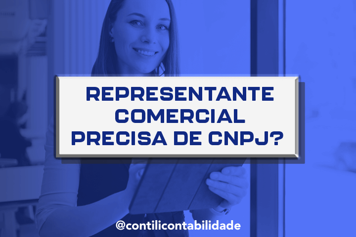 Representante comercial precisa de CNPJ? 