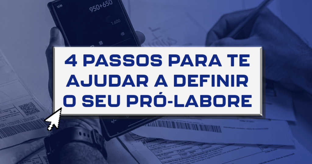 4 passos para te ajudar a definir o seu pró-labore