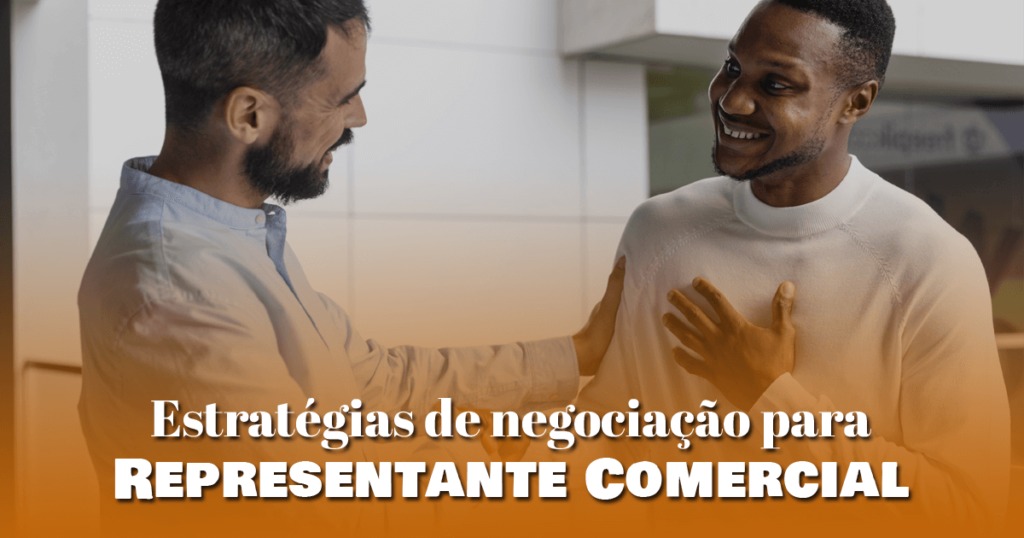 Estratégias de negociação para representante comercial