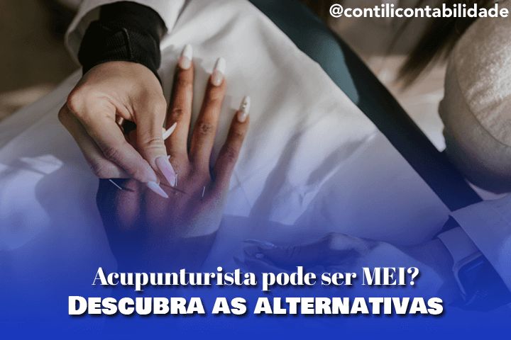 Acupunturista pode ser MEI? Descubra as alternativas