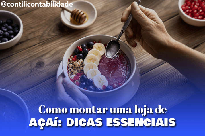 Como montar uma loja de açaí: dicas essenciais