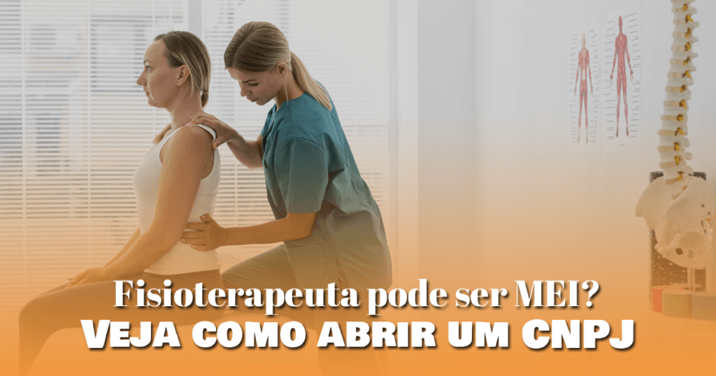 Fisioterapeuta pode ser MEI? Veja como abrir um CNPJ