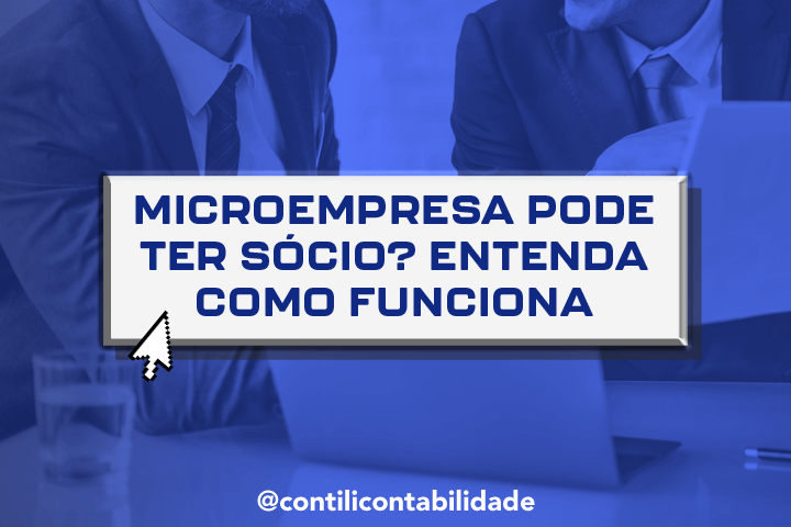 Microempresa pode ter sócio? Entenda como funciona