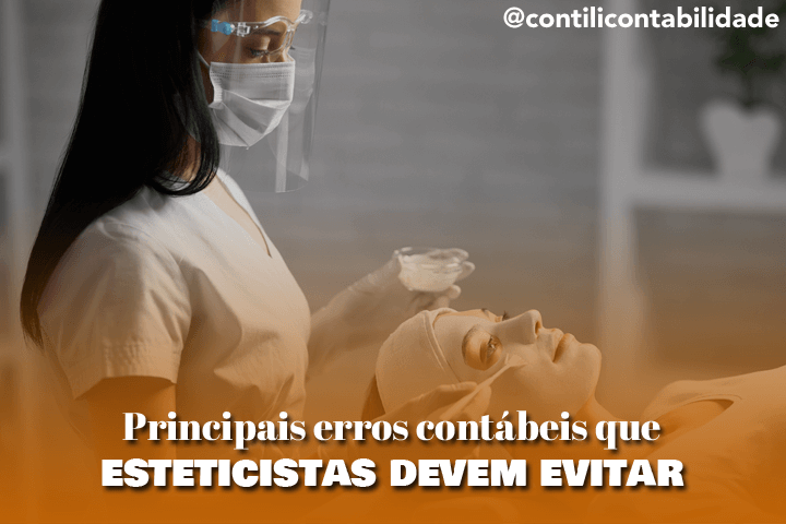 Principais erros contábeis que esteticistas devem evitar