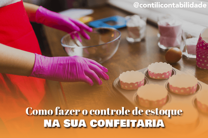 Como fazer o controle de estoque na sua confeitaria