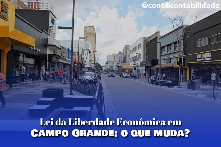 Lei da Liberdade Econômica em Campo Grande: o que muda?