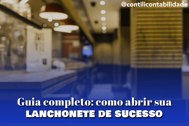 Guia completo: como abrir sua lanchonete de sucesso 27 Guia completo: como abrir sua lanchonete de sucesso