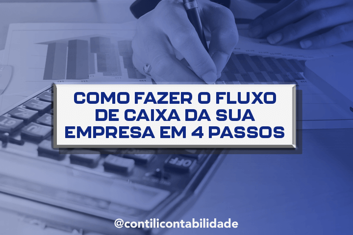 Como fazer o fluxo de caixa da sua empresa em 4 passos  13 Como fazer o fluxo de caixa da sua empresa em 4 passos