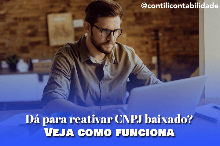 Dá para reativar CNPJ baixado? Veja como funciona