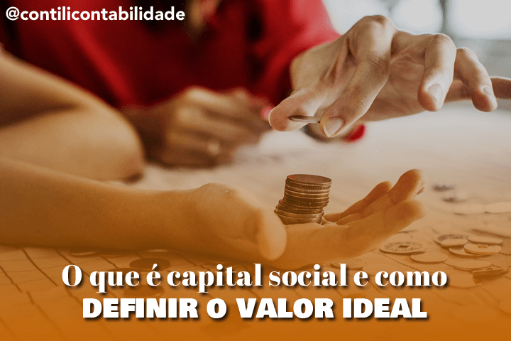O que é capital social e como definir o valor ideal 1 O que é capital social e como definir o valor ideal