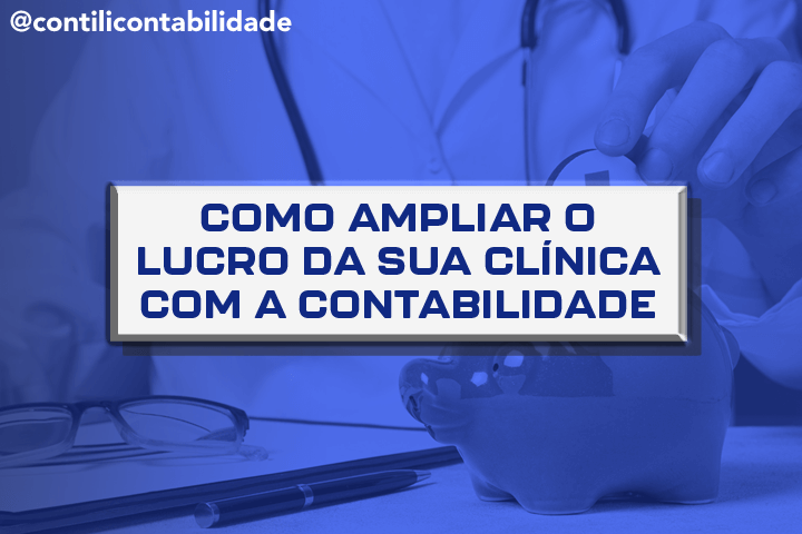 Como ampliar o lucro da sua clínica com a contabilidade  1 Como ampliar o lucro da sua clínica com a contabilidade
