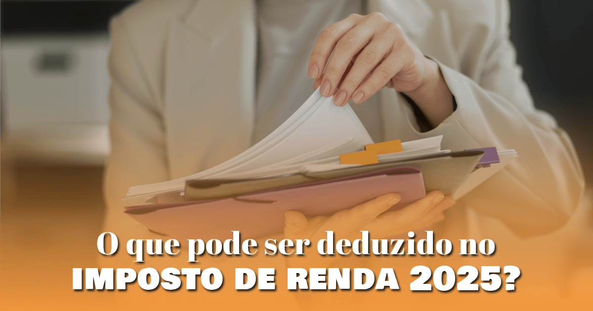 O que pode ser deduzido no imposto de renda 2025? - Contabilidade em ...
