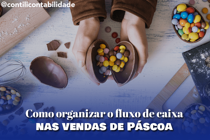 Como organizar o fluxo de caixa nas vendas de Páscoa 32 Como organizar o fluxo de caixa nas vendas de Páscoa