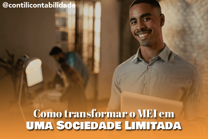 Como transformar o MEI em uma Sociedade Limitada  1 Como transformar o MEI em uma Sociedade Limitada