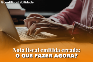 Nota fiscal emitida errada: o que fazer agora? - Contabilidade em Campo ...